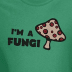 I'm a fungi, men's dark colored t-shirt