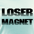 Funny tee shirts - Women's Loser Magnet colored ringer tee.