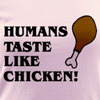 Humans Taste Like Chicken - Women's colored ringer tee.