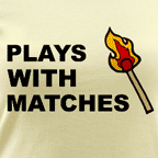Plays With Matches, colored ringer tee.