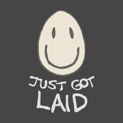 Funny Just Got Laid Egg t-shirts and clothing