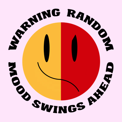 Warning Random Mood Swings Ahead - Funny Pms Smiley Face t-shirts and clothing