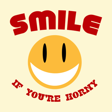 Smile if you're Horny retro style smiley face t-shirts